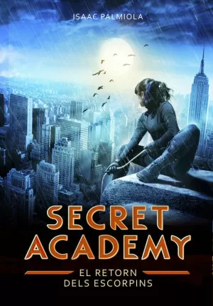 EL RETORN DELS ESCORPINS (SECRET ACADEMY 3) EL RETORN DELS ESCORPINS (SECRET ACADEMY 3)