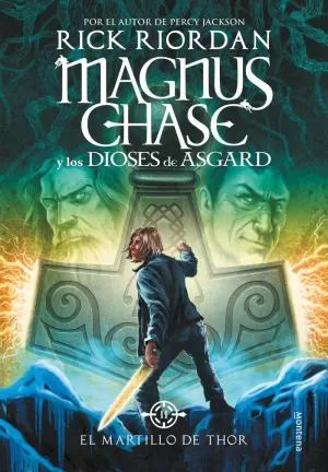 EL MARTILLO DE THOR (MAGNUS CHASE Y LOS DIOSES DE ASGARD 2) EL MARTILLO DE THOR (MAGNUS CHASE Y LOS DIOSES DE ASGARD 2)