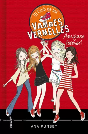 EL CLUB DE LES VAMBES VERMELLES 2 - AMIGUES FOREVER! EL CLUB DE LES VAMBES VERMELLES 2 - AMIGUES FOREVER!