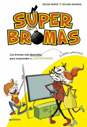 LAS BROMAS MÁS DIVERTIDAS (Y 100% INOFENSIVAS) PARA SORPRENDER A ¡LOS MAYORES! (SÚPER BROMAS)