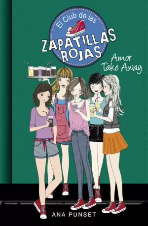 EL CLUB DE LAS ZAPATILLAS ROJAS 9 - AMOR TAKE AWAY EL CLUB DE LAS ZAPATILLAS ROJAS 9 - AMOR TAKE AWAY