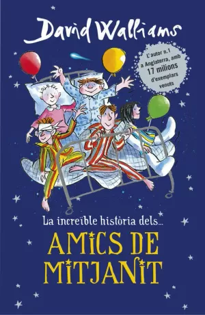 LA INCREÏBLE HISTÒRIA DELS... AMICS DE MITJANIT LA INCREÏBLE HISTÒRIA DELS... AMICS DE MITJANIT
