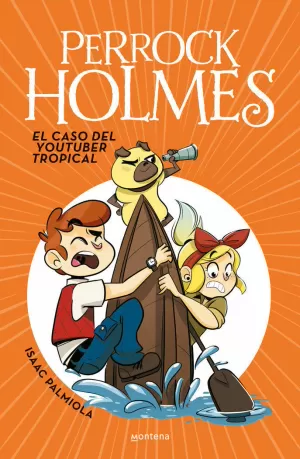 PERROCK HOLMES 6 - EL CASO DEL YOUTUBER TROPICAL PERROCK HOLMES 6 - EL CASO DEL YOUTUBER TROPICAL