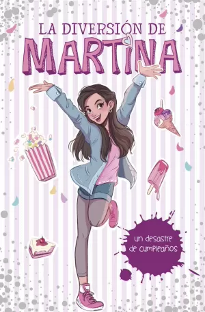 LA DIVERSIÓN DE MARTINA 1 - UN DESASTRE DE CUMPLEAÑOS LA DIVERSIÓN DE MARTINA 1 - UN DESASTRE DE CUMPLEAÑOS
