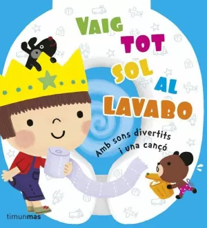 VAIG TOT SOL AL LAVABO VAIG TOT SOL AL LAVABO