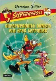 SUPERNESQUITT CONTRA TRES (RATSORPRES)