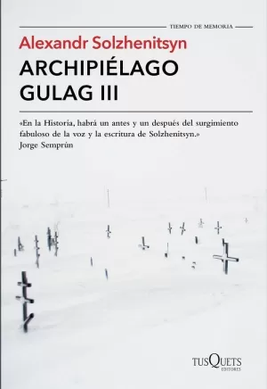 ARCHIPIÉLAGO GULAG III