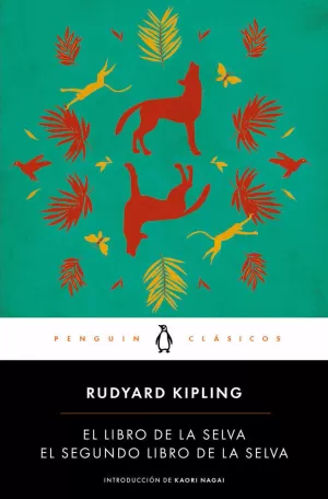 EL LIBRO DE LA SELVA / EL SEGUNDO LIBRO DE LA SELVA