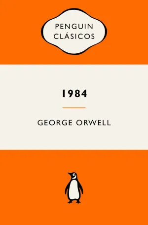 1984 EDICION DEFINITIVA AVALADA POR THE ORWELL ESTATE