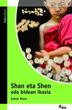 SHAN ETA SHEN EDO BIDEAN IKASIA