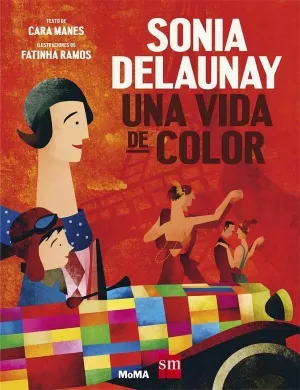 SONIA DELAUNAY: UNA VIDA DE COLOR SONIA DELAUNAY: UNA VIDA DE COLOR