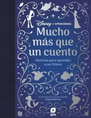 MUCHO MÁS QUE UN CUENTO. HISTORIAS PARA APRENDER A SER FELICES MUCHO MÁS QUE UN CUENTO. HISTORIAS PARA APRENDER A SER FELICES