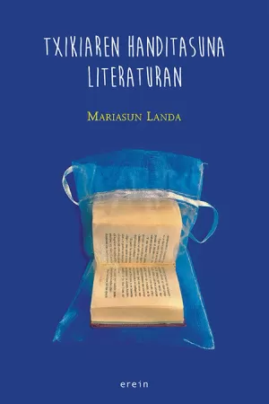 TXIKIAREN HANDITASUNA LITERATURAN