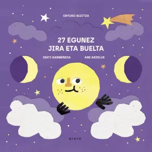 27 EGUNEZ JIRA ETA BUELTA