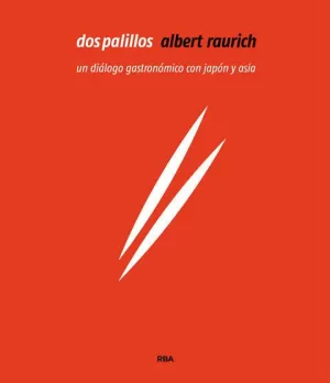 DOS PALILLOS. UN DIÁLOGO GASTRONÓMICO CON JAPÓN Y ASIA