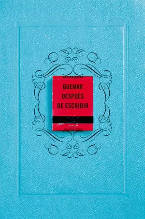 QUEMAR DESPUÉS DE ESCRIBIR (EDICIÓN OFICIAL AZUL)