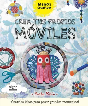 CREA TUS PROPIOS MÓVILES