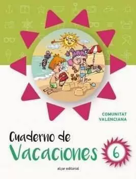 CUADERNO DE VACACIONES 6 (COMUNIDAD VALENCIANA)