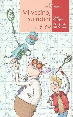 MI VECINO, SU ROBOT Y YO