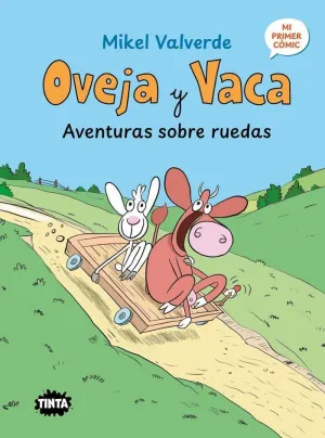 OVEJA Y VACA. AVENTURAS SOBRE RUEDAS