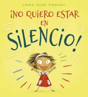 ¡NO QUIERO ESTAR EN SILENCIO!