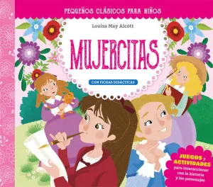 PEQUEÑOS CLÁSICOS PARA NIÑOS: MUJERCITAS PEQUEÑOS CLÁSICOS PARA NIÑOS: MUJERCITAS