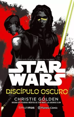 STAR WARS DISCÍPULO OSCURO (NOVELA) STAR WARS DISCÍPULO OSCURO (NOVELA)