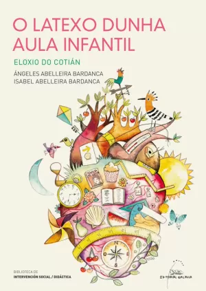 O LATEXO DUNHA AULA INFANTIL O LATEXO DUNHA AULA INFANTIL