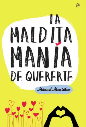 LA MALDITA MANÍA DE QUERERTE