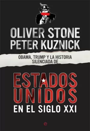 OBAMA, TRUMP Y LA HISTORIA SILENCIADA DE LOS ESTADOS UNIDOS EN EL SIGLO XXI