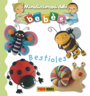 MINIDICCIONARI DELS BEBÈS - LES BESTIOLES MINIDICCIONARI DELS BEBÈS - LES BESTIOLES