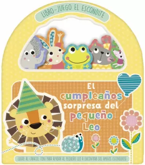 LIBRO - JUEGO EL ESCONDITE. EL CUMPLEAÑOS SORPRESA DEL PEQUEÑO LEO