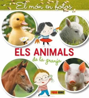 EL MÓN EN FOTOS - ELS ANIMALS DE LA GRANJA