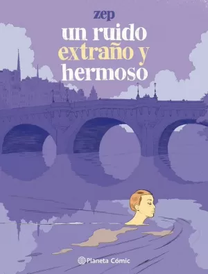 UN RUIDO EXTRAÑO Y HERMOSO (NOVELA GRÁFICA)