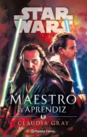 STAR WARS MAESTRO Y APRENDIZ (NOVELA) STAR WARS MAESTRO Y APRENDIZ (NOVELA)