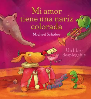 MI AMOR TIENE UNA NARIZ COLORADA