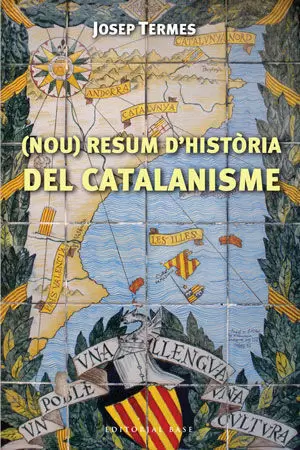 (NOU) RESUM D'HISTÒRIA DEL CATALANISME (NOU) RESUM D'HISTÒRIA DEL CATALANISME