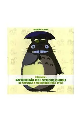 ANTOLOGÍA DEL STUDIO GHIBLI VOL I