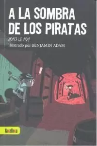 A LA SOMBRA DE LOS PIRATAS