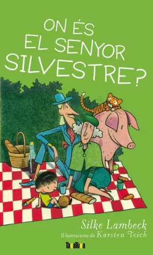 ON ÉS EL SENYOR SILVESTRE?