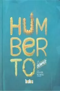 HUMBERTO,EL CIEMPIÉS
