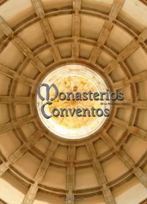 MONASTERIOS Y CONVENTOS DE LA PENÍNSULA IBÉRICA. GALICIA V