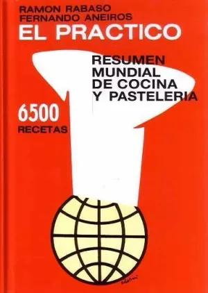 EL PRACTICO,RESUMEN MUNDIAL DE COCINA Y PASTELERIA EL PRACTICO,RESUMEN MUNDIAL DE COCINA Y PASTELERIA
