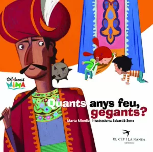 QUANTS ANYS FEU, GEGANTS?