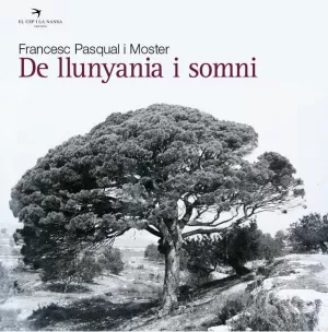 DE LLUNYANIA I SOMNI