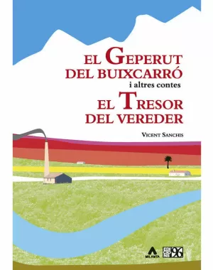 EL GEPERUT DEL BUIXACARRÓ I ALTRES CONTES; EL TRESOR DEL VEREDER