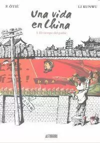 UNA VIDA EN CHINA 1. EL TIEMPO DEL PADRE