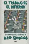 EL TRABAJO ES EL INFIERNO