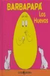 BARBAPAPÁ. LOS HUEVOS