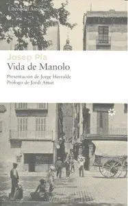VIDA DE MANOLO CONTADA POR ÉL MISMO